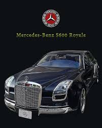Mercedes Benz S600 Royale Mercedes Benz Cars Mercedes Benz Mercedes Car