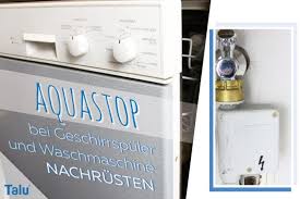 Wasserhahn lässt sich nicht zudrehen: Aquastop Bei Waschmaschine Und Geschirrspuler Nachrusten Anleitung Talu De