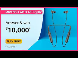 Zoe samuel 6 min quiz sewing is one of those skills that is deemed to be very. Amazon Mivi Collar Flash Quiz Answers For Today Win 10000 Tophunt