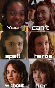 I Don T Even Think You Can Spell Hero At All No Offense Stranger Things Girl Stranger Things Quote Stranger Things Funny