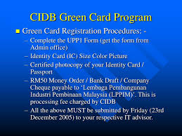 You should renew your green card within 6 months of expiration. Ppt Cidb Green Card Program Powerpoint Presentation Free Download Id 374017