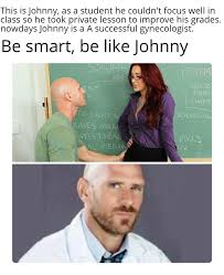 Im so proud of Johnny : rdankmemes