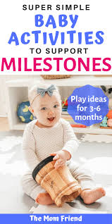 How To Play With A Baby Milestones Activities For 3 6 Month Old Babies In 2020 Infant Activities Baby Development Activities Baby Milestones