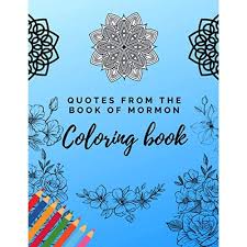 2463 x 2904 file type: Buy Quotes From The Book Of Mormon Coloring Book Lds Coloring Pages For Adults And Teens Paperback October 21 2020 Online In Indonesia B08lnlc293