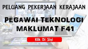 F41, f44, f48, f52, f54 : Peluang Kerjaya Pegawai Teknologi Maklumat F41 Tips Kerjaya