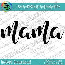 Download Mama Svg Mom Svg Wordart Script Handwritten Mother S Etsy Mama Svg Mothers Day Svg Mom Svg