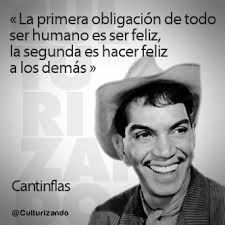 The second obligation, is to make others happy.. Culturizando On Twitter Cantinflas Actor Comediante Frases Frasedeldia Fotodeldia Citas Quotes Cultura Culturizando Http T Co Hnrusirijf