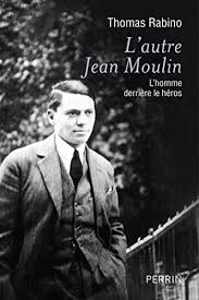 In 1930 he became the youngest subprefect (in. Amazon Com L Autre Jean Moulin French Edition Ebook Rabino Thomas Kindle Store