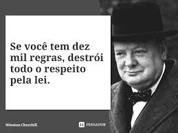 Se Voce Tem Dez Mil Regras Destroi Winston Churchill