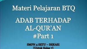 Rangkuman materi pelajaran seni teater kelas 8 smp. Adab Terhadap Al Qur An Materi Pelajaran Btq Kelas 7 Part 1 Youtube