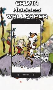 Calvin Wallpapers Hobbes For Android Apk Download C&h artwork which are 'not in the sprit of calvin and hobbes comics' are not allowed single panels are allowed as far as they are meaningful by itself and are a whole panel. calvin wallpapers hobbes for android