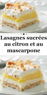 Lasagnes Sucrees Au Citron Et Au Mascarpone En 2020 Recettes De Cuisine Idee Recette Dessert Recette Citron