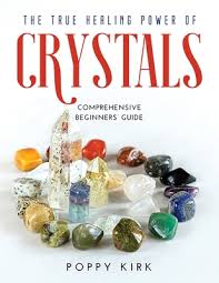 Written by judy hall, the crystal bible is the reference when it comes to. The True Healing Power Of Crystals Comprehensive Beginners Guide Paperback The Elliott Bay Book Company