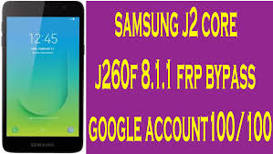 Samsung J2 Core J260f 8 1 1 Frp Bypass Google Account 100 100 Google Account Samsung Accounting