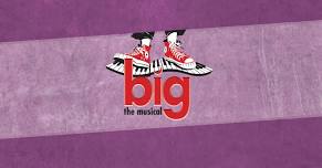 Big - The Musical