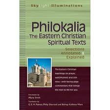Skylight Illuminations Philokalia The Eastern Christian Spiritual Texts Selections Annotated Explained Hardcover Walmart Com In 2020 Bible Meaning Spirituality Contemplative Prayer