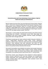 Sebagaimana yang diumumkan oleh perdana. 12 Januari 2021 Kenyataan Media Kementerian Pengajian Tinggi Pengoperasian Institusi Pendidikan Tinggi Semasa Tempoh Perintah Kawalan Pergerakan