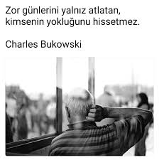 Charlesbukowski Charles Bukowski Ozlu Sozler Guzel Soz