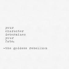 Character Is First And Foremost A Choice It Is The Choices We Make Or Do Not Make That Ultimately Define Who We Ar Quotes To Live By Cool Words Memes Quotes