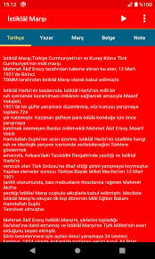 The i̇stiklâl marşı (independence march) was officially adopted as the turkish national anthem in 1921, two years before the establishment of the republic of turkey, both as a motivational tune for the troops fighting in the turkish war of independence, and as an anthem for a republic that was yet to be established. Istiklal Marsi For Android Apk Download