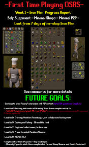 Do you want to level that annoying skill without training it? Self Sufficient No Shop Iron Man Week 1 Progress First Time Osrs Player 2007scape