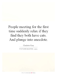 Quotes About First Meeting Someone 38 Quotes