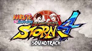 Naruto Shippuden Ultimate Ninja Storm 4 Soundtrack Main Menu Naruto Games Ultimate Naruto Naruto Shippuden