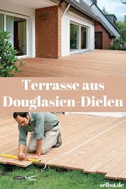 Terrasse Aus Douglasien Holzdielen Selbst De Holzdielen Terrasse Douglasie Terrasse Douglasie