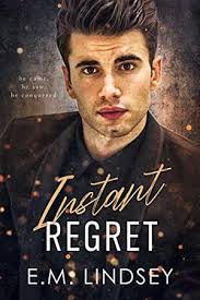 50 books like Instant Regret by E.M. Lindsey