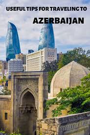 Things to do in azerbaijan, asia: Travel To Azerbaijan In 2020 Everything You Must Know Against The Compass