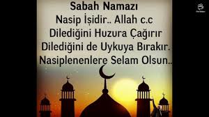 Sabah namazı günün gidişatını bеlirlеr. Sabah Namazi Sozleri Youtube