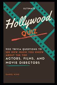 Whether you have a science buff or a harry potter fanatic, look no further than this list of trivia questions and answers for kids of all ages that will be fun for little minds to ponder. Ultimate Hollywood Quiz 900 Trivia Questions To See How Much You Know About The Top Actors Fims And Movie Directors Paperback Watermark Books Cafe