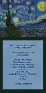 Emily Dickinson Emily Dickinson S Wild Nights Paired With Van Gogh S Starry Night Night Poem Emily Dickinson Dickinson Poems