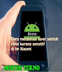 Maybe you would like to learn more about one of these? Cara Mengatur Layar Sentuh Hp Xiaomi Yang Kurang Sensitif Mister Tekno
