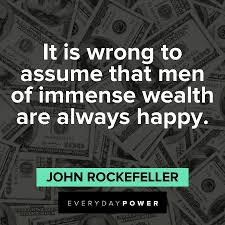 75 John D Rockefeller Quotes On Wealth Education 2021