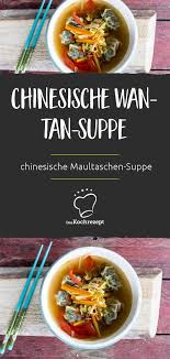 Chinesische Wan Tan Suppe Rezept Wan Tan Suppe Wan Tan Chinesisch Kochen