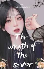 The Wrath Of The Savior (End)