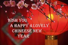 May your new year be filled with special moment, warmth, peace and happiness, the joy of covered ones near, and wishing you all the joys of christmas and a year of happiness. English New Year Greetings Chinese New Year Wishes English Happy Greetings Chinese Chinese New Year Greetings Wishes And Chinese New Year Quotes Cathy Happy Chinese New Year Greetings 365greetingscom