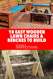 10 Easy Wooden Lawn Chairs Benches To Build Wooden Lawn Chairs Wooden Bench Outdoor Lawn Chairs