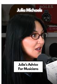 Consejos de Julia Michaels para Músicos