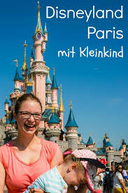 Disneyland Paris Mit Kleinkind Disneyland Paris Disneyland Disneyland Reise