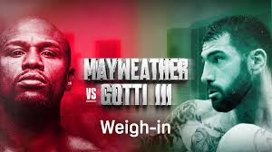 Watch Mayweather vs. Gotti III: Weigh-In Live Stream