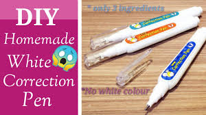 Diy Homemade Whitener Pen How To Make Whitener Correction Pen At Home Homemade Correction Fluid Youtube