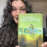 Echo: Olde Heuvelt, Thomas: 9781250759559: Amazon.com: Books