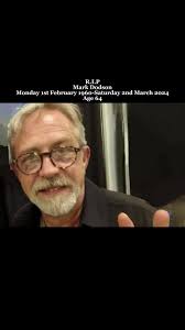 R.I.P Mark Dodson Monday 1st February 1960-Saturday 2nd March 2024 age...