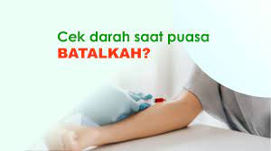 Berikut ini jawaban syaikh dr yusuf qardhawi sebagaimana kami ringkas dari fiqih puasa: Cek Darah Di Saat Sedang Puasa Batalkah Laboratorium Klinik Populer
