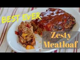 Best Ever Zesty Meatloaf Youtube Meatloaf Beef Recipes Meatloaf Recipes