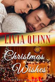 Amazon.com: Christmas Wishes: A surprising Calloway family Christmas  romance (Calloways of Rainbow Bayou Book 4) eBook : Quinn, Livia: Kindle  Store