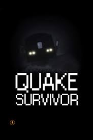 Quake Survivor (LFR Games) 2022 | DeVuego