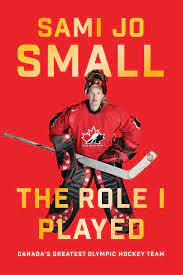 See full list on history.com The Role I Played Canada S Greatest Olympic Hockey Team Small Sami Jo Amazon De Bucher